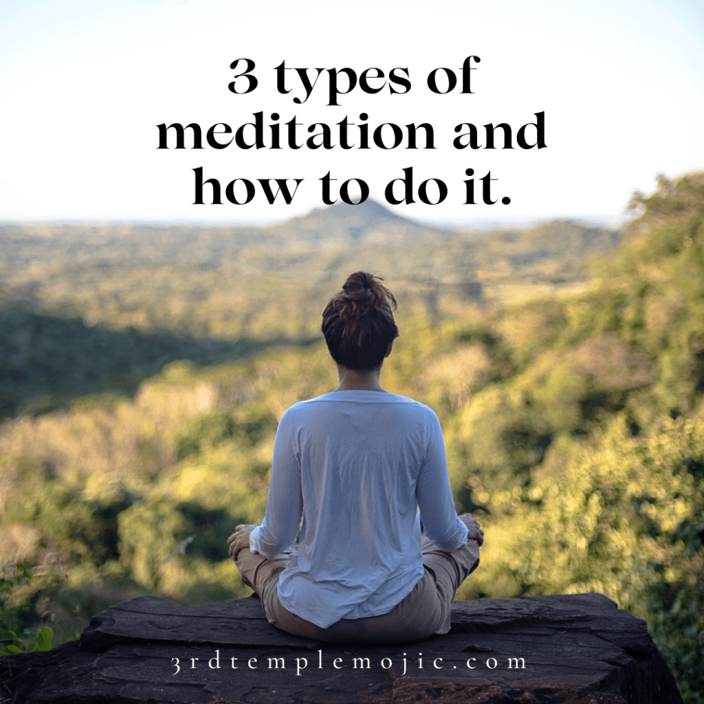 3 Types of Meditation and How to Do&nbsp;Them: